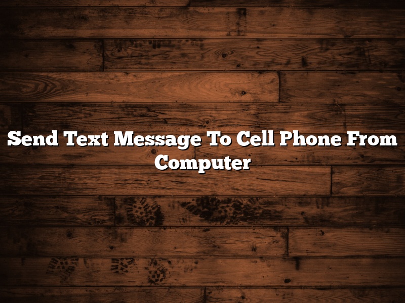 Send Text Message To Cell Phone From Computer