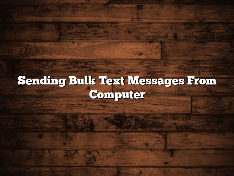 Sending Bulk Text Messages From Computer