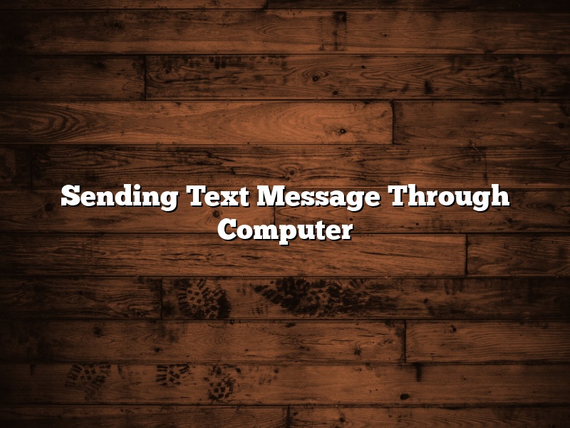 Sending Text Message Through Computer