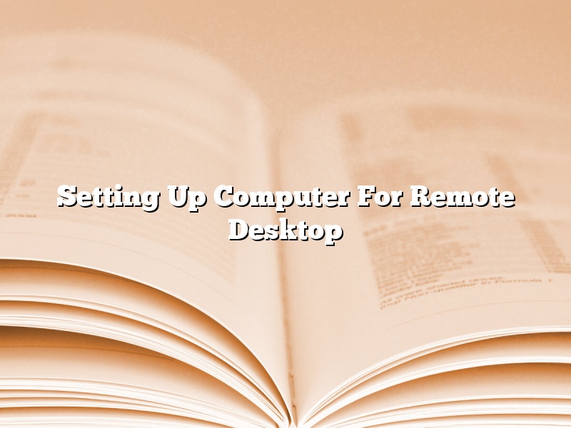 Setting Up Computer For Remote Desktop