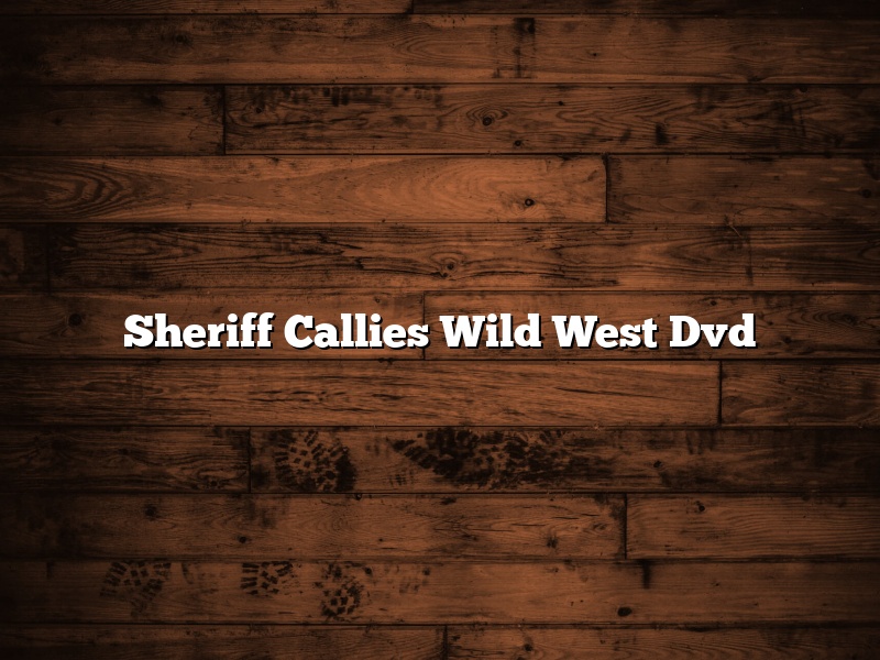 Sheriff Callies Wild West Dvd