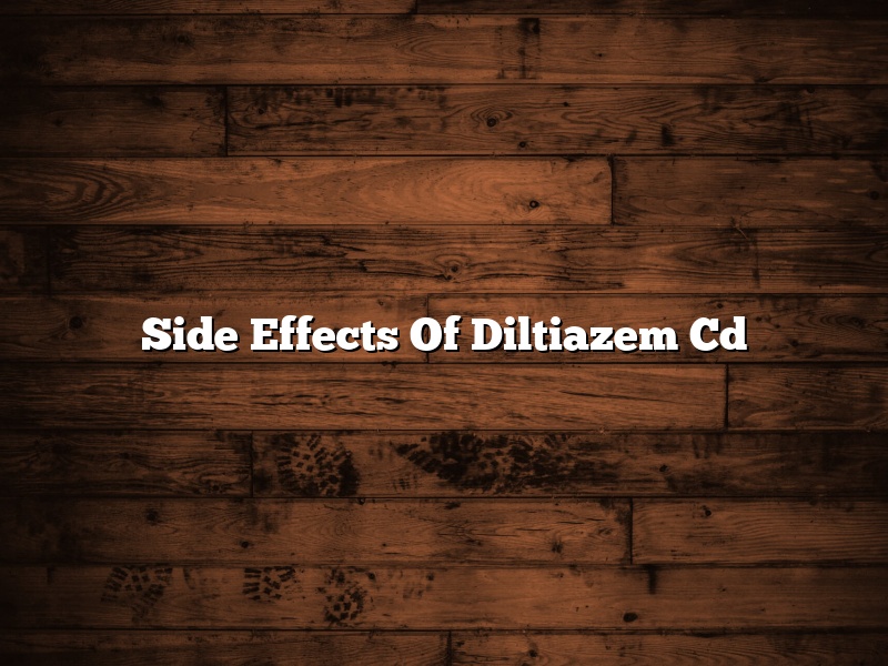 Side Effects Of Diltiazem Cd