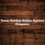 Texas Holdem Online Against Computer