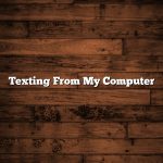 Texting From My Computer