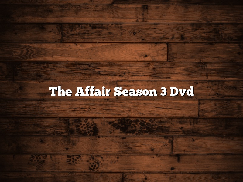 The Affair Season 3 Dvd