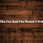 The Fox And The Hound 2 Dvd