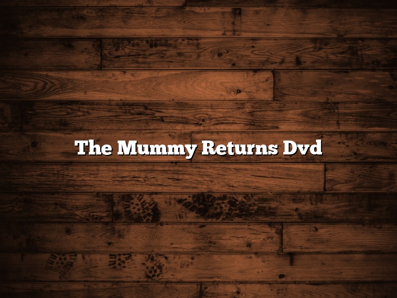 The Mummy Returns Dvd