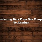 Transferring Data From One Computer To Another