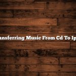 Transferring Music From Cd To Ipod