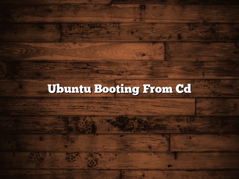 Ubuntu Booting From Cd