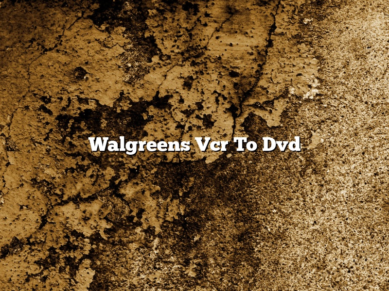 Walgreens Vcr To Dvd