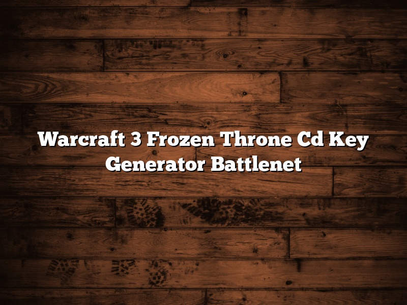 Warcraft 3 Frozen Throne Cd Key Generator Battlenet