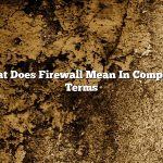 What Does Firewall Mean In Computer Terms