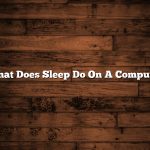 What Does Sleep Do On A Computer