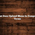 What Does Upload Mean In Computer Terms