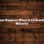 What Happens When A Cd Reaches Maturity