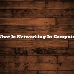 What Is Networking In Computer