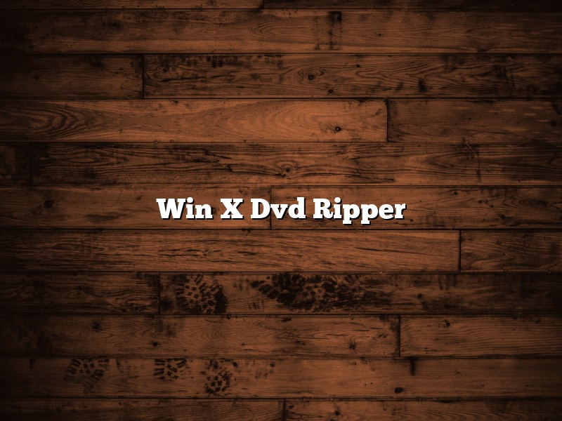 Win X Dvd Ripper