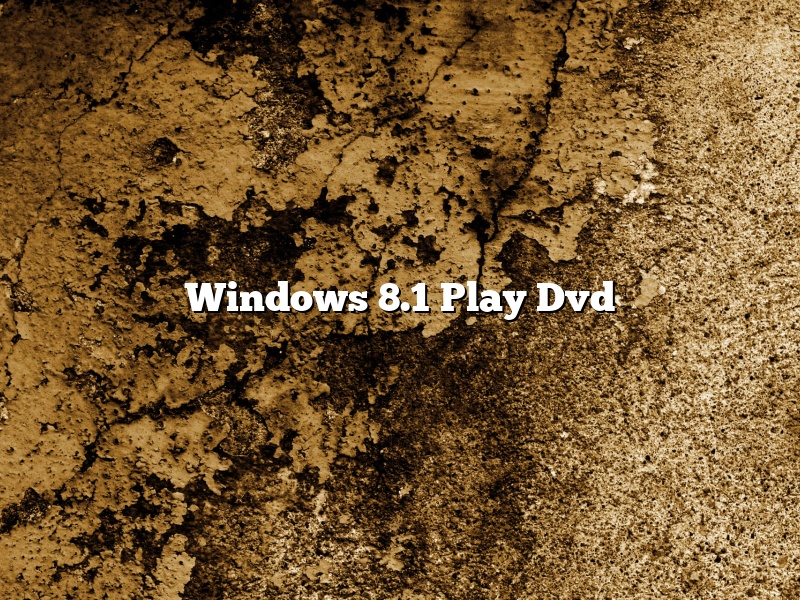 Windows 8.1 Play Dvd