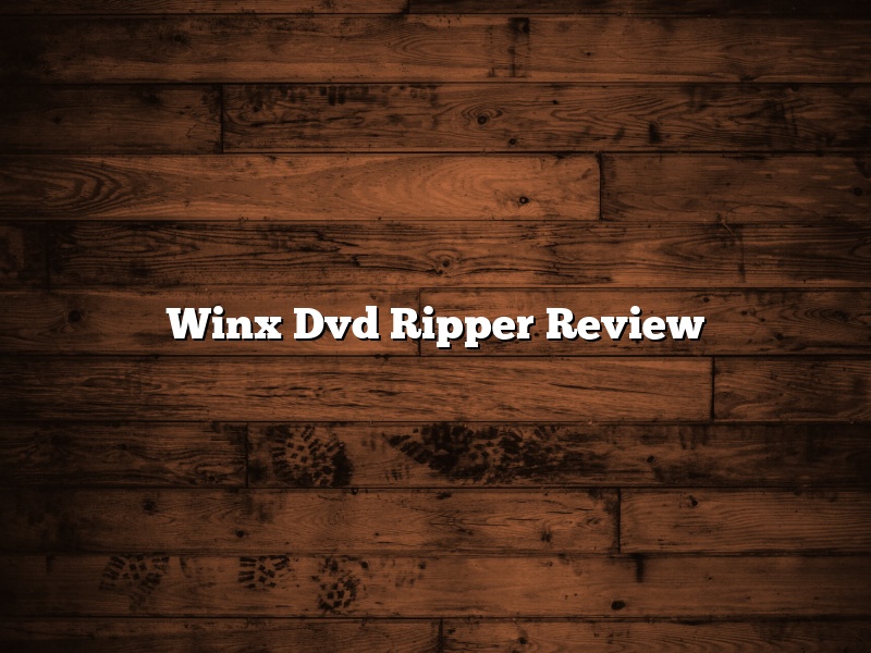 Winx Dvd Ripper Review