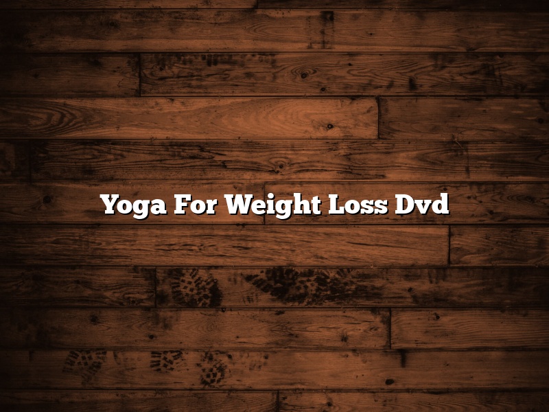 Yoga For Weight Loss Dvd