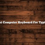 Best Computer Keyboard For Typing