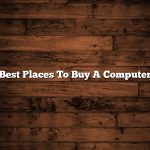 Best Places To Buy A Computer