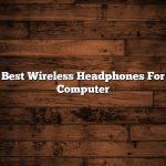 Best Wireless Headphones For Computer