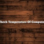 Check Temperature Of Computer