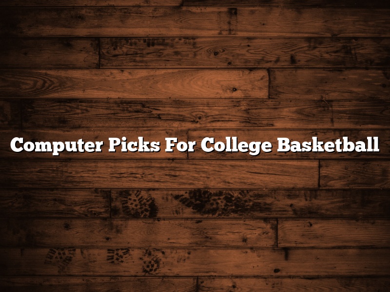 Computer Picks For College Basketball