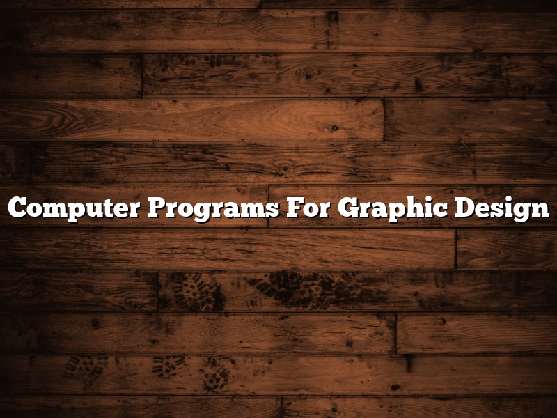 Computer Programs For Graphic Design