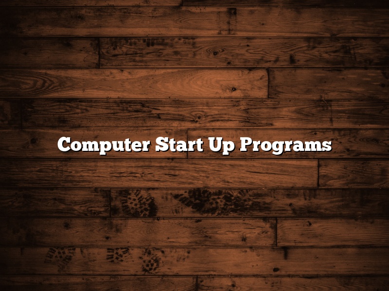 Computer Start Up Programs