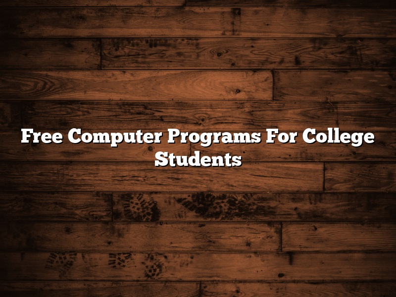 Free Computer Programs For College Students