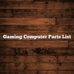 Gaming Computer Parts List