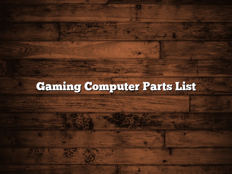 Gaming Computer Parts List