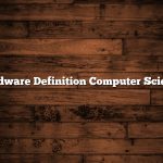 Hardware Definition Computer Science