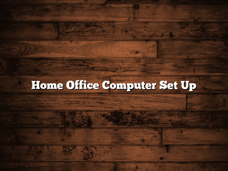 Home Office Computer Set Up