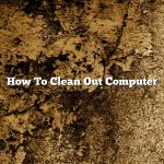 How To Clean Out Computer