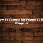 How To Connect My Printer To My Computer