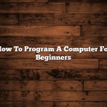 How To Program A Computer For Beginners