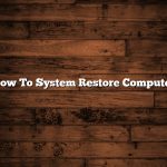How To System Restore Computer