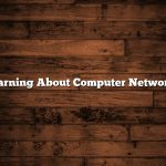 Learning About Computer Networks