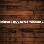 Linksys E3000 Setup Without Cd