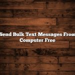 Send Bulk Text Messages From Computer Free
