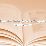 Transfer Data To New Computer Windows 10