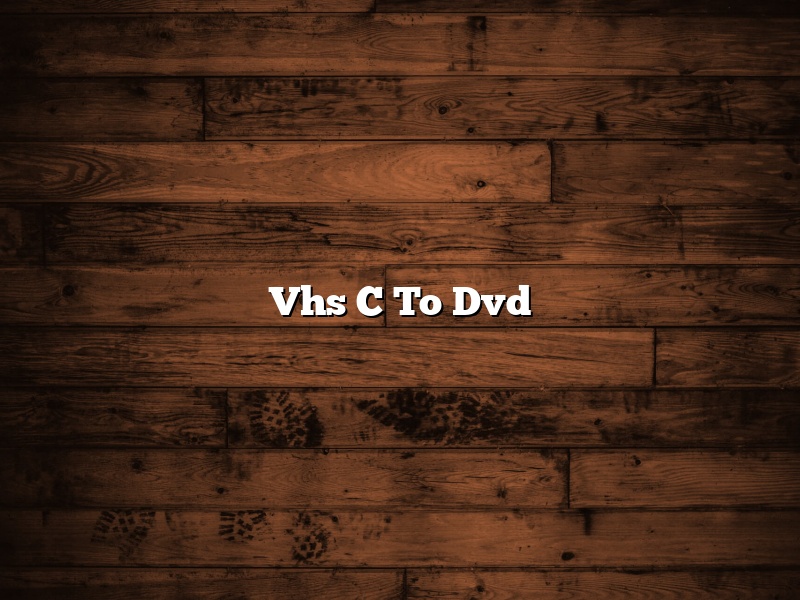 Vhs C To Dvd