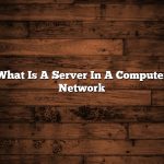 What Is A Server In A Computer Network