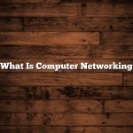 What Is Computer Networking