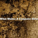 What Makes A Computer Slow