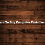 Where To Buy Computer Parts Locally